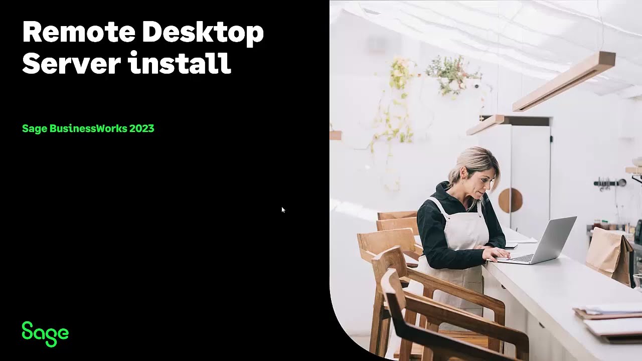 Sage BusinessWorks 2023 - Install on Remote Desktop/Terminal Server