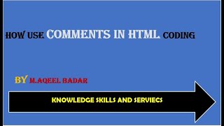 How Use Comments In HTML, Lecture-9 [HTML tutorial for beginners in Urdu\/Hindi]