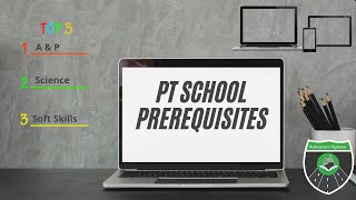 What Classes Do I Take to Get Into Physical Therapy (PT) School (Prerequisite Course)?