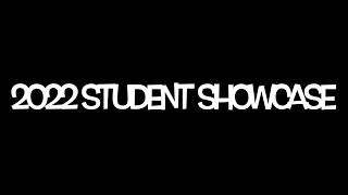 2022 Student Showcase