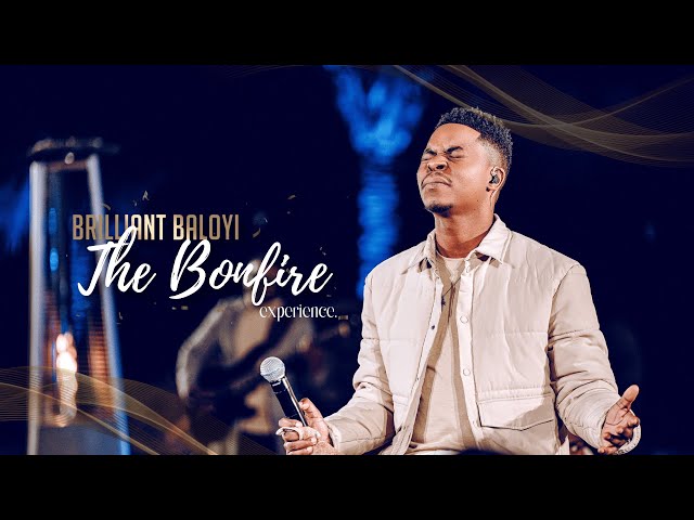 Brilliant Baloyi - Uloyiko Lwami ft Mini Twins, Abethetswe, Jesu Wanqaba | The Bonfire Experience class=