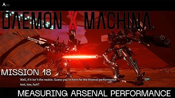 Daemon X Machina Mission 18 - Measuring Arsenal Performance
