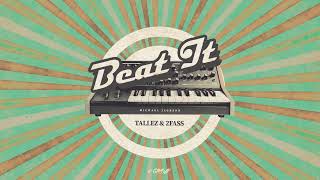 Michael Jackson - Beat It (Tallez, 2FASS Remix)