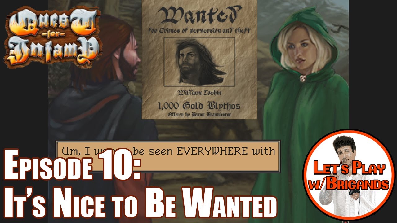 Quest for Infamy (Episode 10 - It's Nice to Be Wanted)