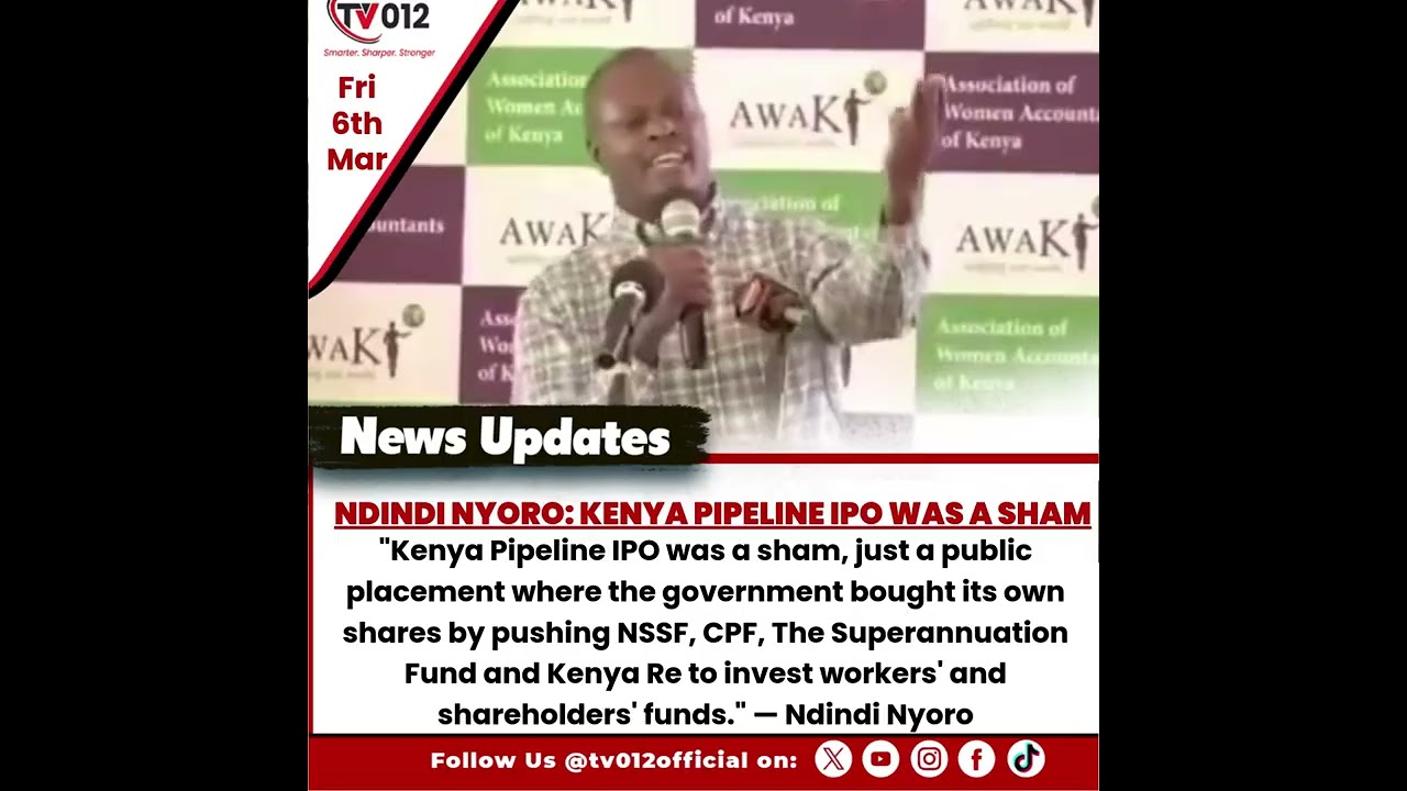 Ndindi Nyoro: Kenya Pipeline IPO Was a Sham