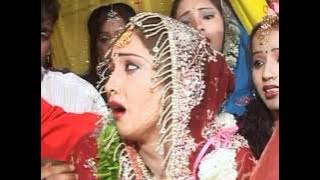 Baba Jaanghi Baithale Ge Beti- Kanyadan [Full Song] Lagan Baahar