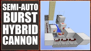 Minecraft: Semi-Automatic Burst Hybrid Cannon [Compact & Deadly At Short Ranges!] [1.7/1.8+]