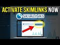 How to activate Skimlinks for affiliate link monetization - Beginner Guide