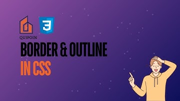 CSS Border and Outline Explained: Design Like a Pro : #chapter -04  | #quipoin #css #csstutorials