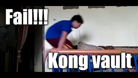Kong vault Ultimate Fail