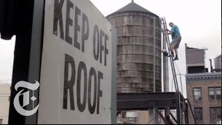 Inside New York City's Water Towers | The New York Times