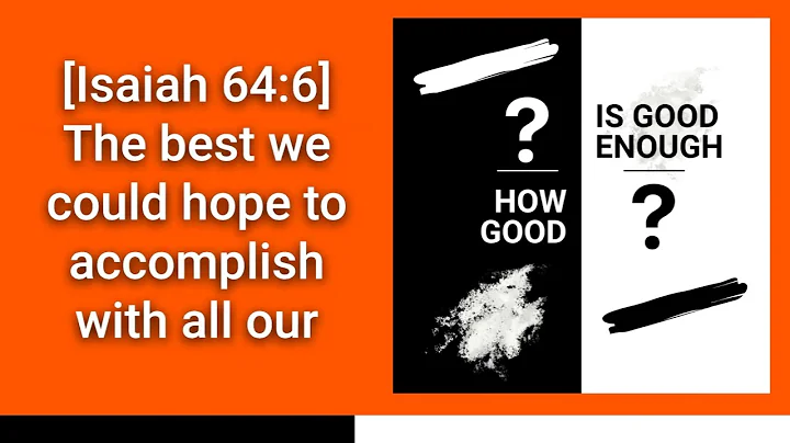How Good Is Good Enough?