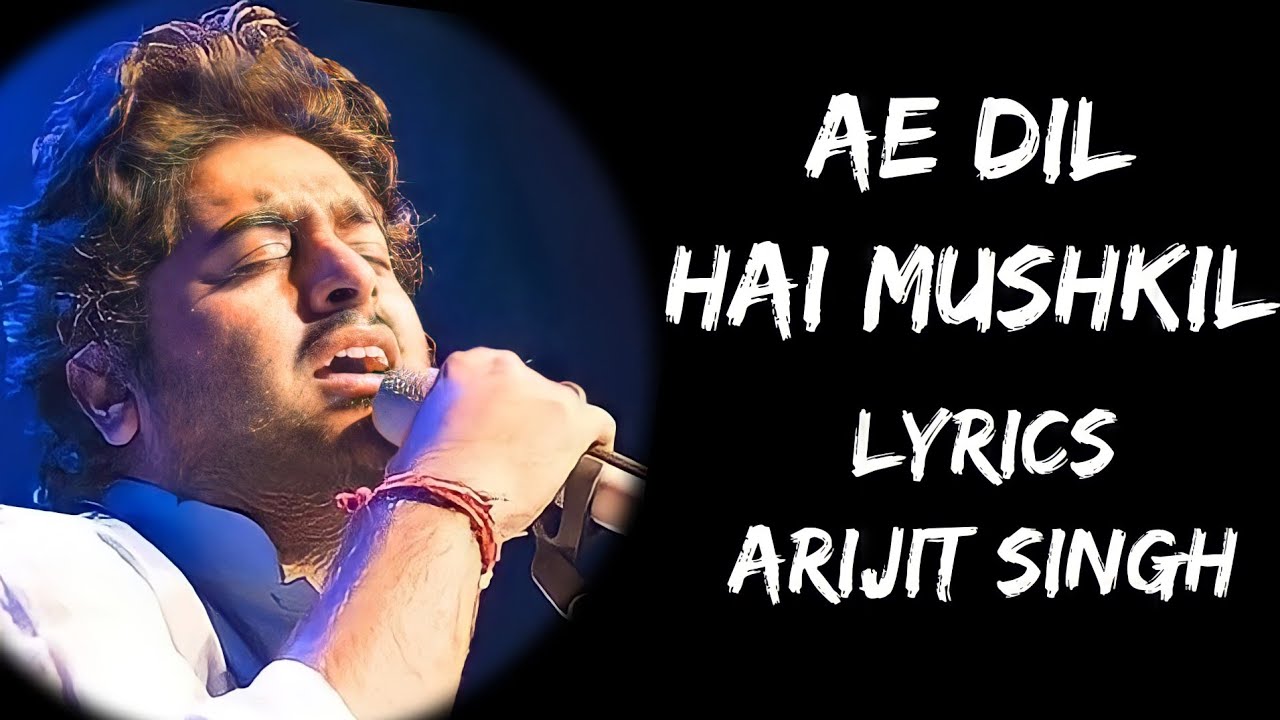 Ae Dil Hai Mushkil Lyrics   Arijit Singh  Tere Bina Guzara  Lyrics Tube