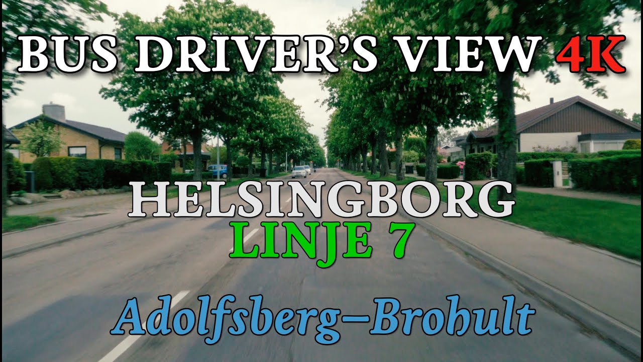 Bus Driver's View 4K: Helsingborg Linje 7 - Adolfsberg-Brohult
