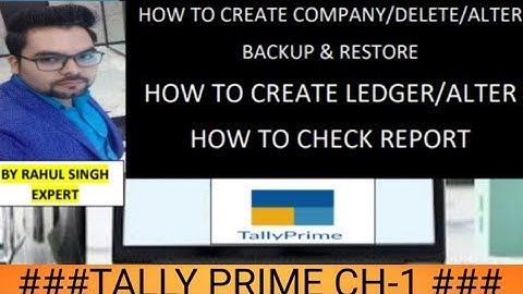 TALLY PRIME - HOW TO CREATE COMPANY IN TALLY PRIME | HOW TO CREATE LEDGER/ALTER/ BACKUP & RESTORE |