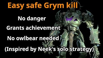 Defeat Grym safe and easy (Honour mode)
