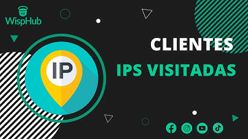 IPS Visitadas - WispHub.net