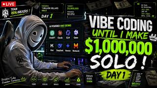 🔴 LIVE: Vibe Coding Until I Build a $1,000,000 Startup 💸 | Solo AI Coding Journey | Day 1