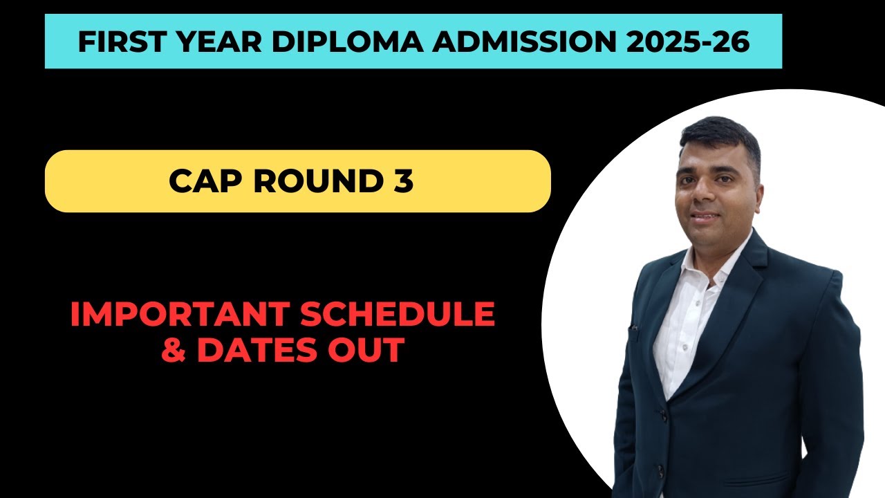 🎓 CAP Round 3 Schedule Out! | First Year Diploma Admission 2025-26 📅🔥 ...