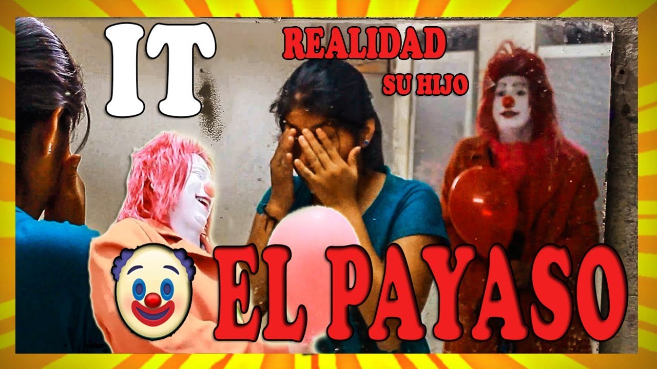 Payaso It el hijo Verdadero It - trailer -Pollito Show - YouTube