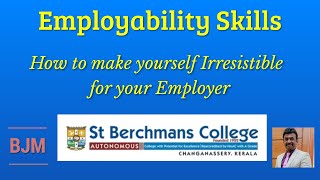 Employability Skills: How to make Yourself Irresistible for your Employer | SB College, Kerala | BJM screenshot 4