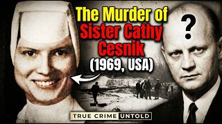 The Sinister Chilling Case of Sister Cathy Cesnik