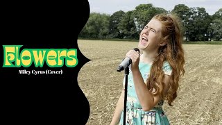 Flowers - Miley Cyrus (Cover)