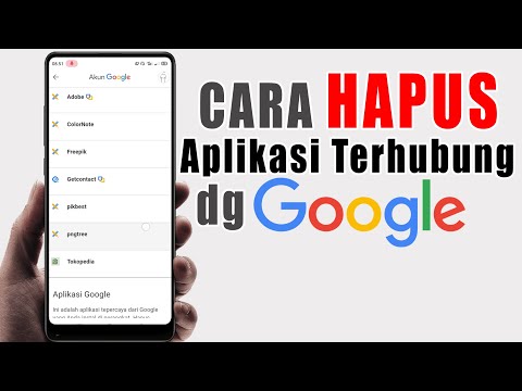 Cara Menghapus Aplikasi yang Terhubung Dengan Akun Google