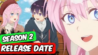Shikimori's Not Just a Cutie Season 2 Release Date Latest Update! [2025]