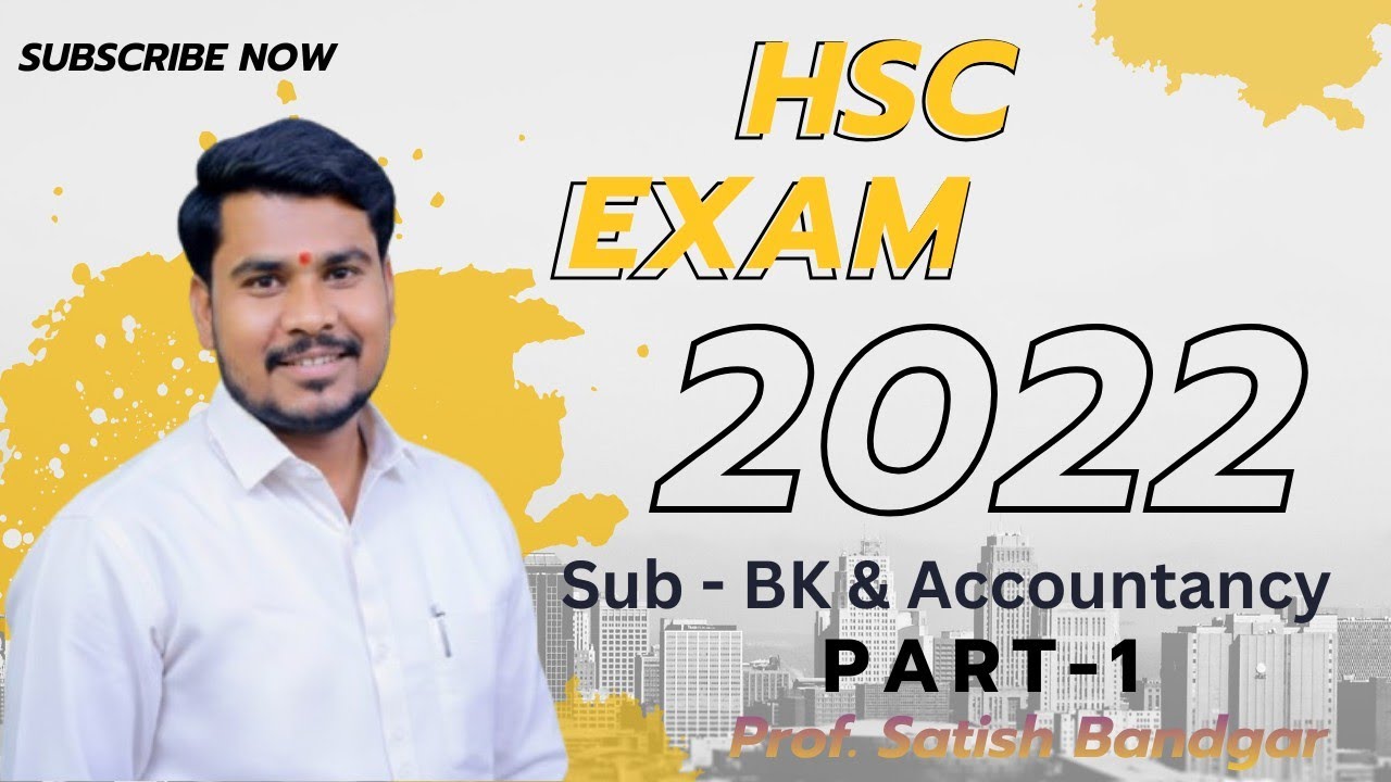 HSC Board Exam 2022 | Account Question Paper Solving | Part 1 | Prof. Satish Bandgar