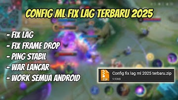 CONFIG ML ANTI LAG TERBARU | FIX LAG ML TERBARU 2025