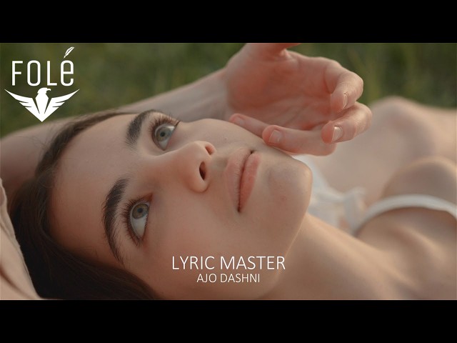 Lyric Master - Ajo dashni