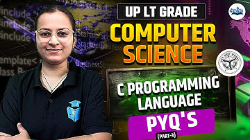 UP LT Grade 2025 Computer Science | C Programming Language Previous Year Questions