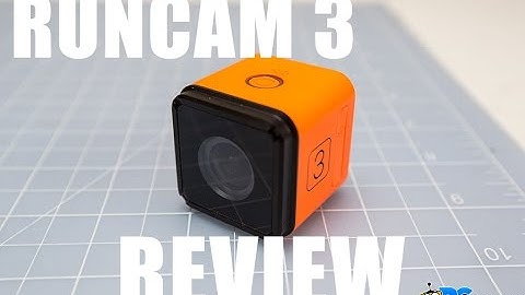 Runcam 3 - RCGroups FPV Review