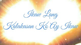 Video-Miniaturansicht von „Ikaw Lang/Kalakasan Ko Ay Ikaw - (Musikatha "Banal Mong Tahanan" Album)“