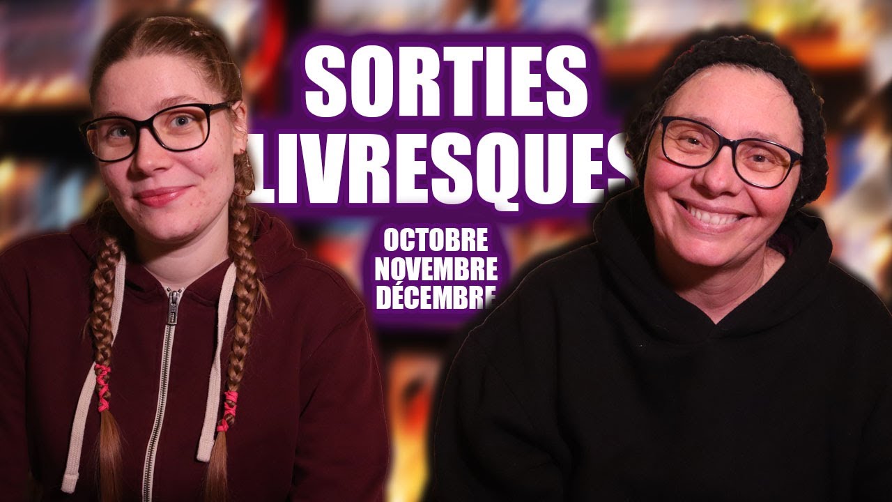 Sorties Livresques Octobre, Novembre et Décembre 2025