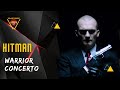 Hitman.Agent 47 • Warrior Concerto