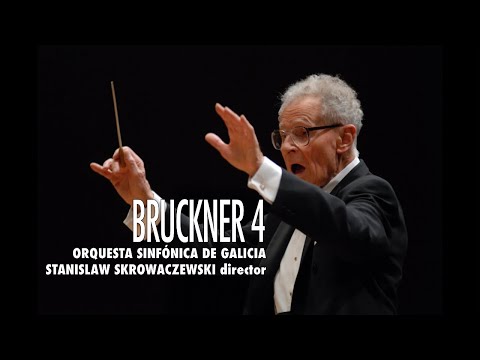 A. Bruckner: Symphony nº 4 - Skrowaczewski - Sinfónica de Galicia A. Bruckner: Symphony nº 4 - Skrowaczewski - Sinfónica de Galicia