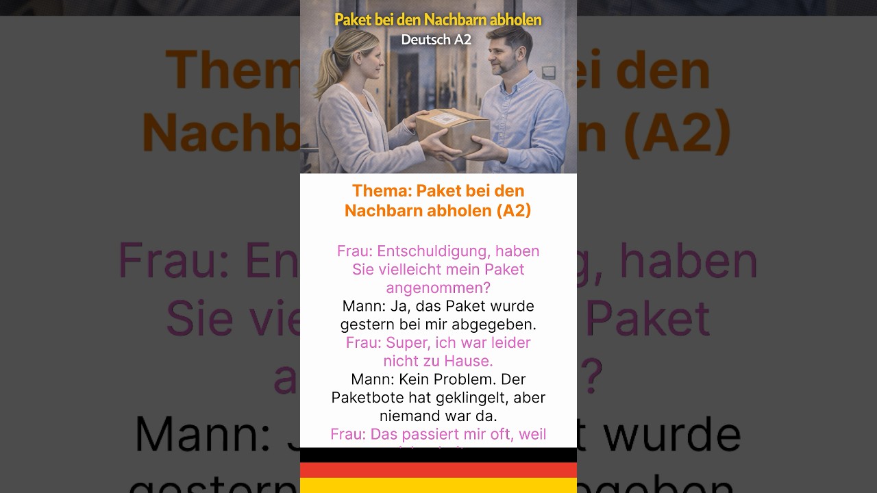 Thema: Paket bei den Nachbarn abholen (A2) #deutsch #deutschkurs #germanlanguage #germanlanguage