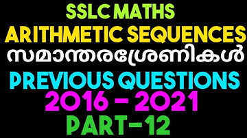 ARITHMETIC SEQUENCE CLASS 10 | സമാന്തര ശ്രേണികൾ SSLC | Follow up for | First Bell 2.0 Class-12