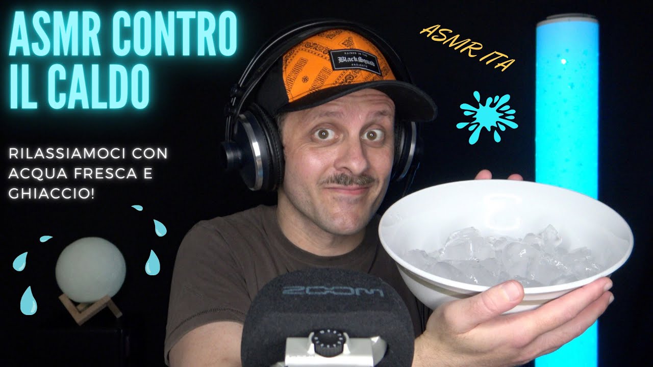 ASMR ITA | Acqua fresca e ghiaccio RILASSANTI contro il caldo | Sounds ice & water 🍶🧊💦