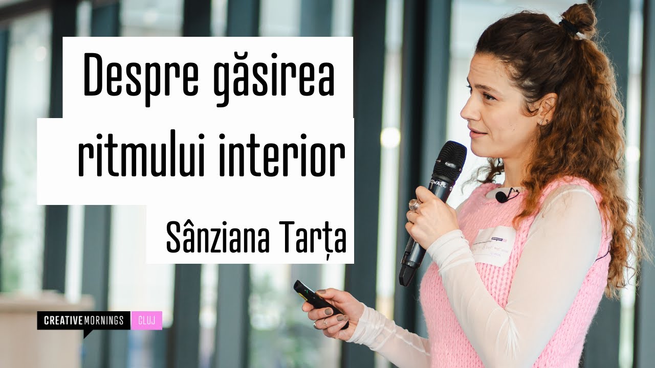 Sanziana Tarta: Despre gasirea ritmului interior