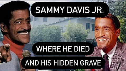 Sammy Davis Jr : Where Sammy Died and Visiting His...