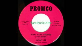 Sammy Lee - What Goes Arround