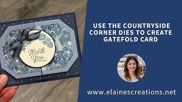 How to Make a Countryside Corners Gatefold Card! Sweet Stampin