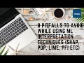 8 pitfalls to avoid while using Machine Learning Interpretation Techniques (SHAP, PDP, LIME, PFI)
