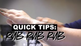LUSH Quick Tips: Rub Rub Rub