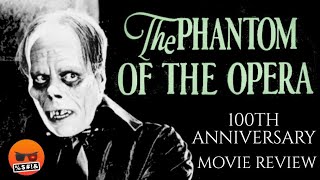 The Phantom Of The Opera (1925) - 100th Anniversary Movie Review 