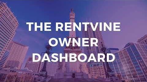 Rentvine Owner Portal [The Dashboard] Training Video
