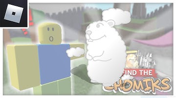 Roblox Find the Chomiks: how to get "Cloudmik"